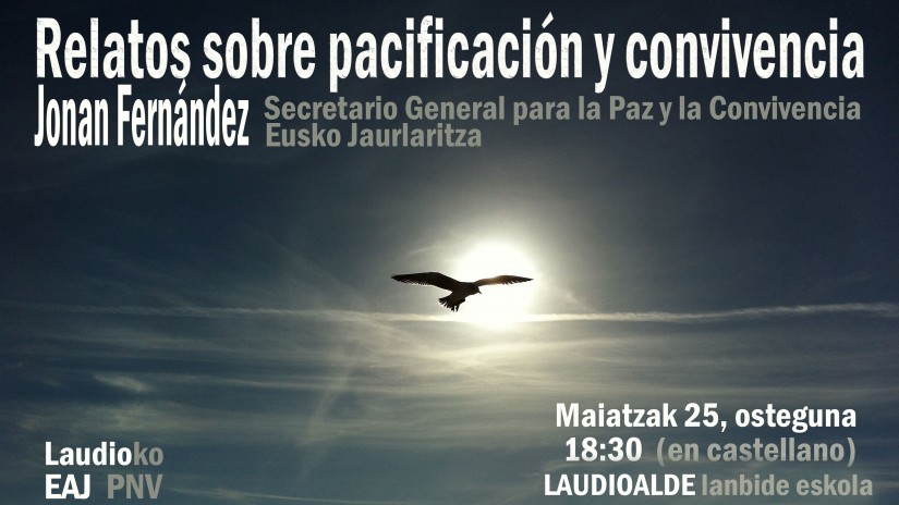 El Secretario General para la Paz y la Convivencia del Gobierno Vasco, Jonan Fernández acercará el día 25 a Laudio los últimos entresijos sobre paz y convivencia